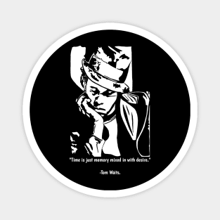 Tom Waits Quote Magnet